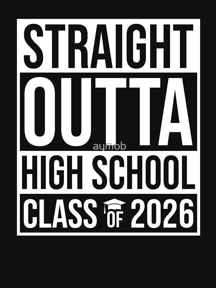 Straight Outta High School Class Of 2026 Shirt, Senior 2026 Shirt, 2026 Graduation Shirt, College Senior Shirt, High School Senior Shirt by aymob