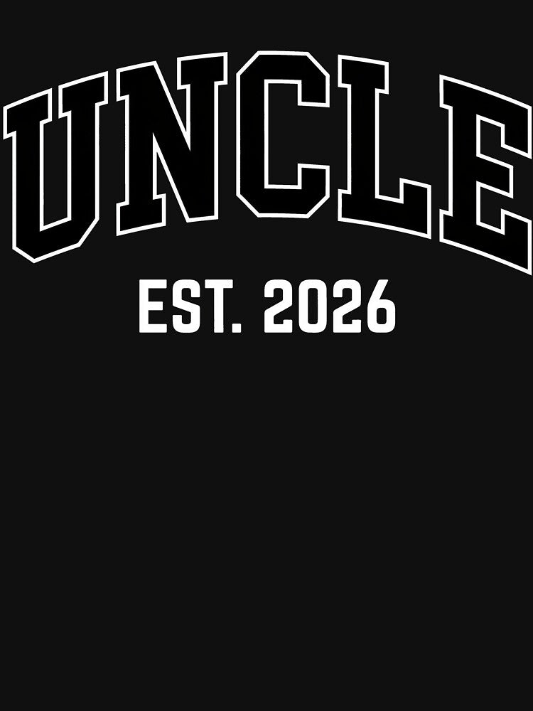 Uncle Est. 2026 New First Time Uncle Baby Announcement by OlakunleOloroz