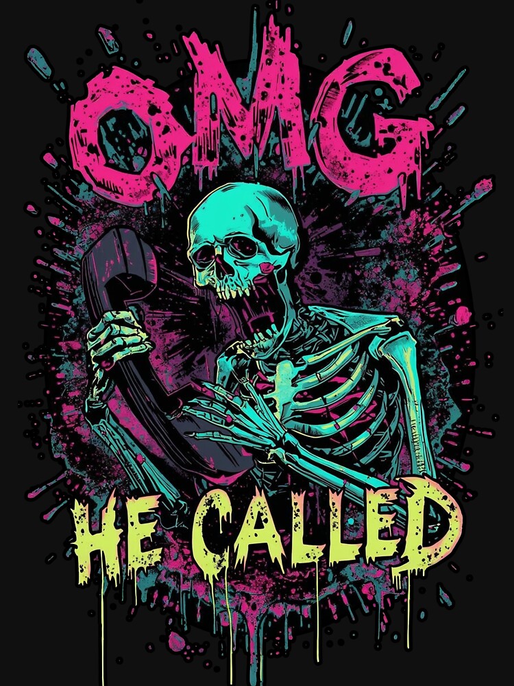 OMG HE CALLED by Evolving Ideas