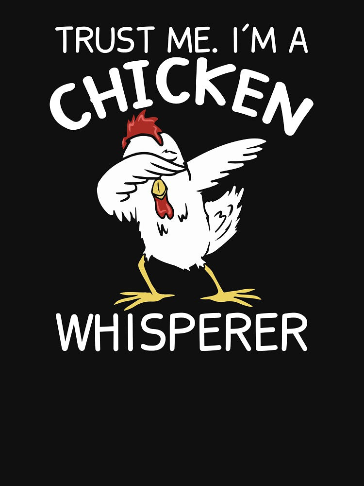 Trust Me, I'm A Chicken Whisperer by SunsetGloww