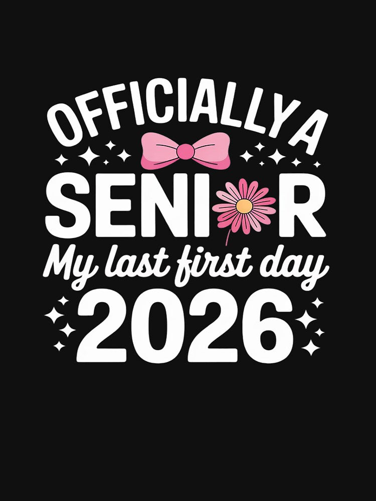 Officially A Senior 2026 My Last First Day Senior Coquette by ShelFisher