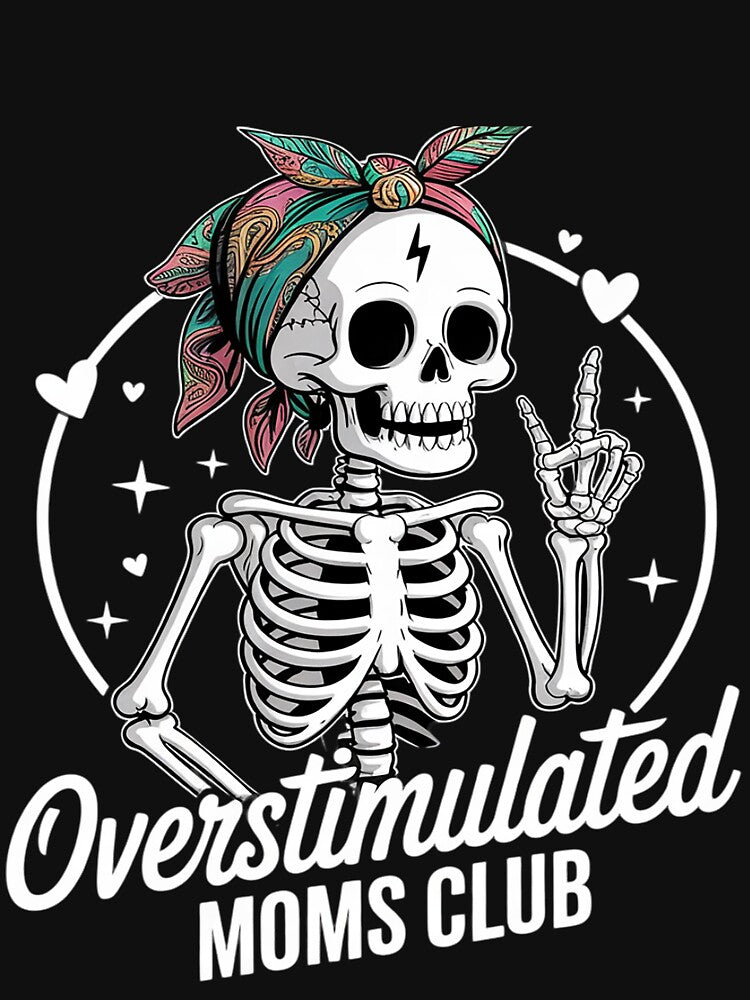 Overstimulated Moms Club Mother's Day Mom by FadeOfThrone