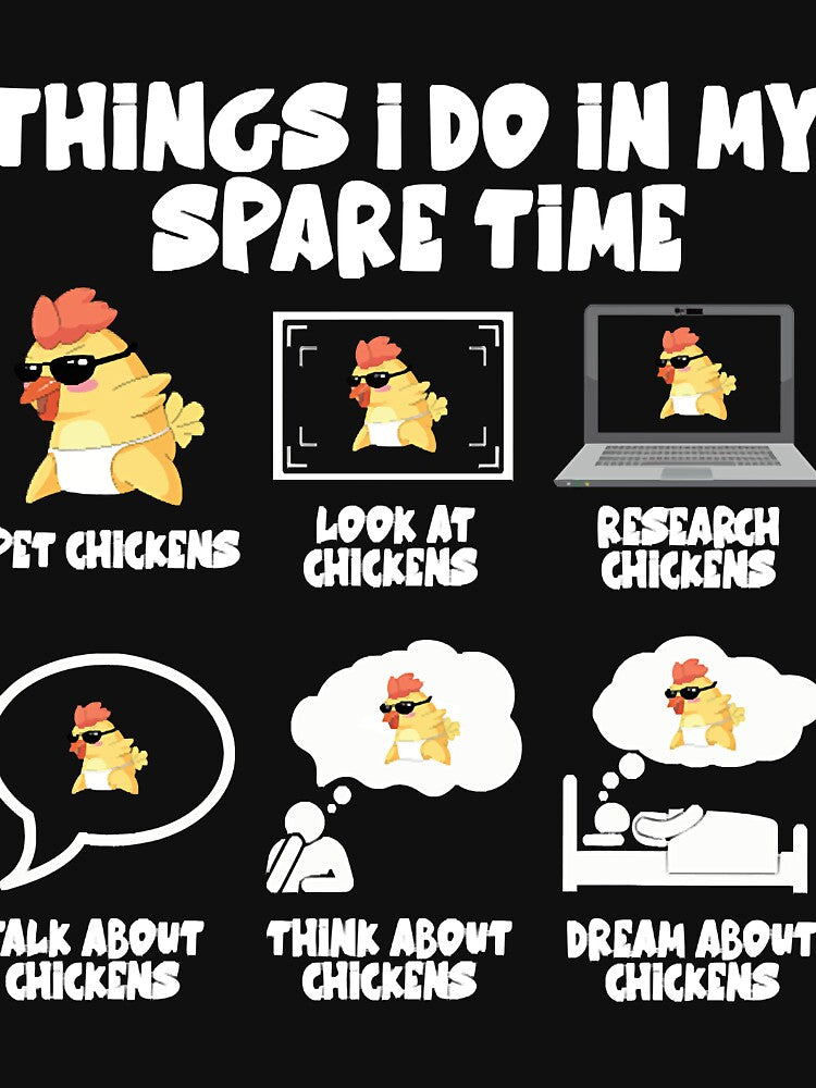 Things I Do In My Spare Time Chicken Lover Farmer Chickens by fischerkeliipa