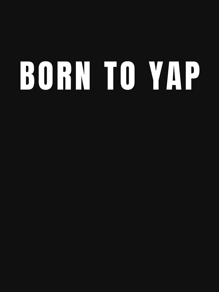 Born To Yap  Professional Yapper  Funny Sarcastic Mom and Funny Meme  for Yapper Moms by MotivaChic