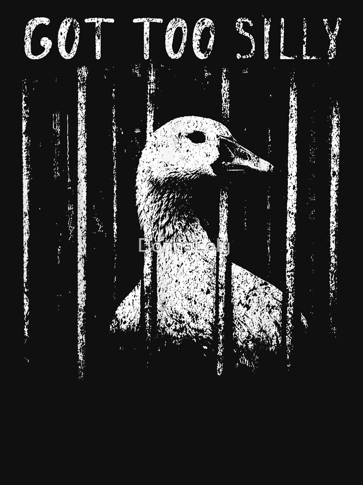 Got Too Silly Silly Goose In Prison Bar Vintage Aesthetic Design by DonnaLoly