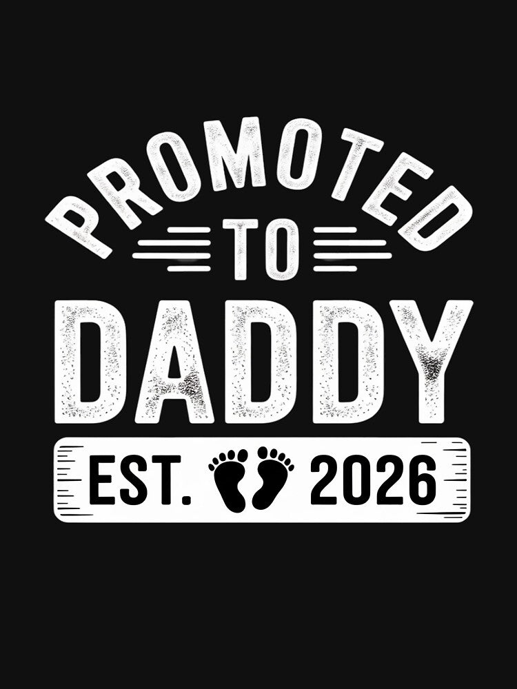 Promoted To Daddy est. 2026 Soon to be Daddy est. 2026 by HORIZBoutique