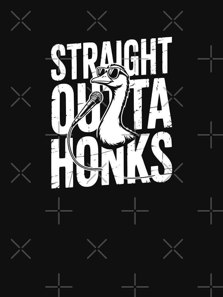 Straight Outta Honks by theartfulaspie