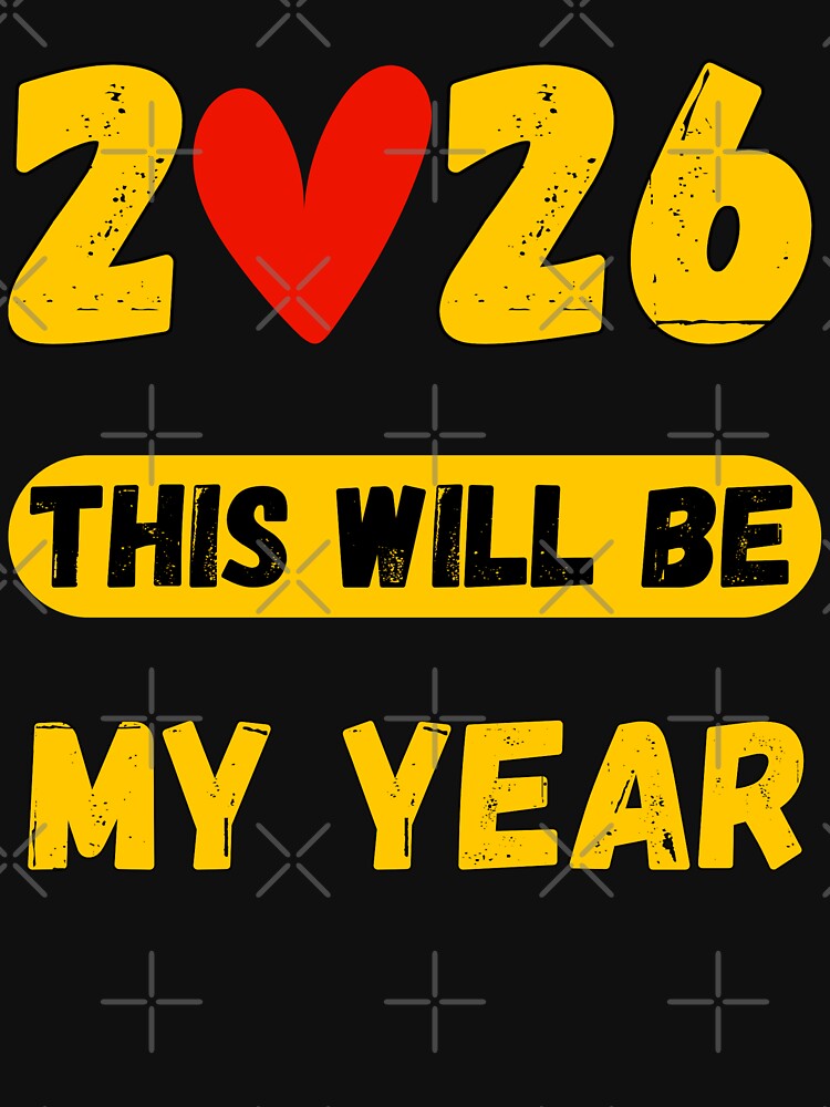 2026 This will Be My Year by stylishnow