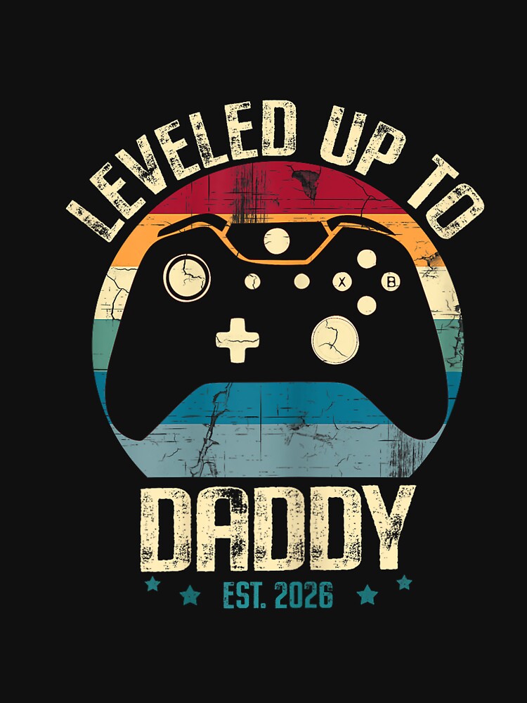 I Leveled Up to Daddy Est. 2026 Dad Level Unlocked New Dad by FrankIsabel