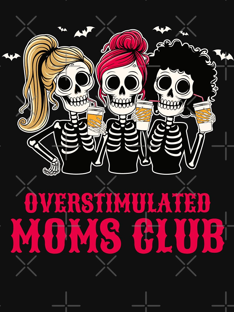 Funny Sarcasm Spooky Season Overstimulated Moms Club Tired Mom Coffee Lovers by Zayavca