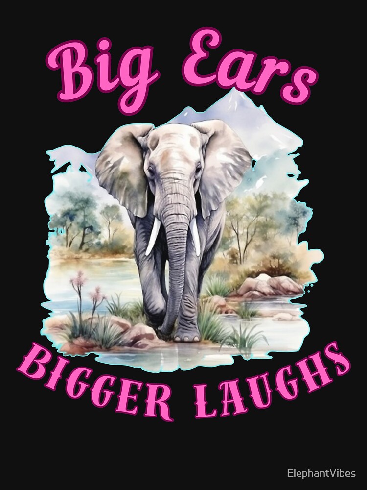 Big Ears, Bigger Laughs. elephant head by ElephantVibes