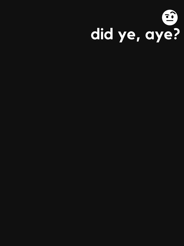 did ye, aye by Gilly  M
