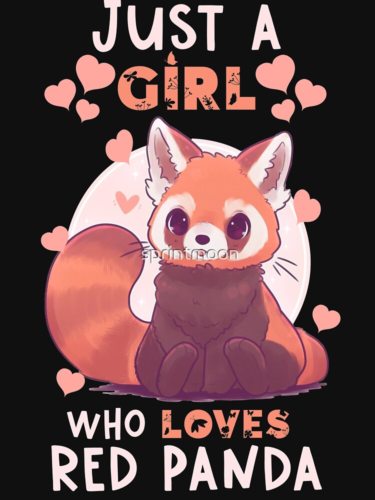 Just A Girl Who Loves Red Panda by sprintmoon