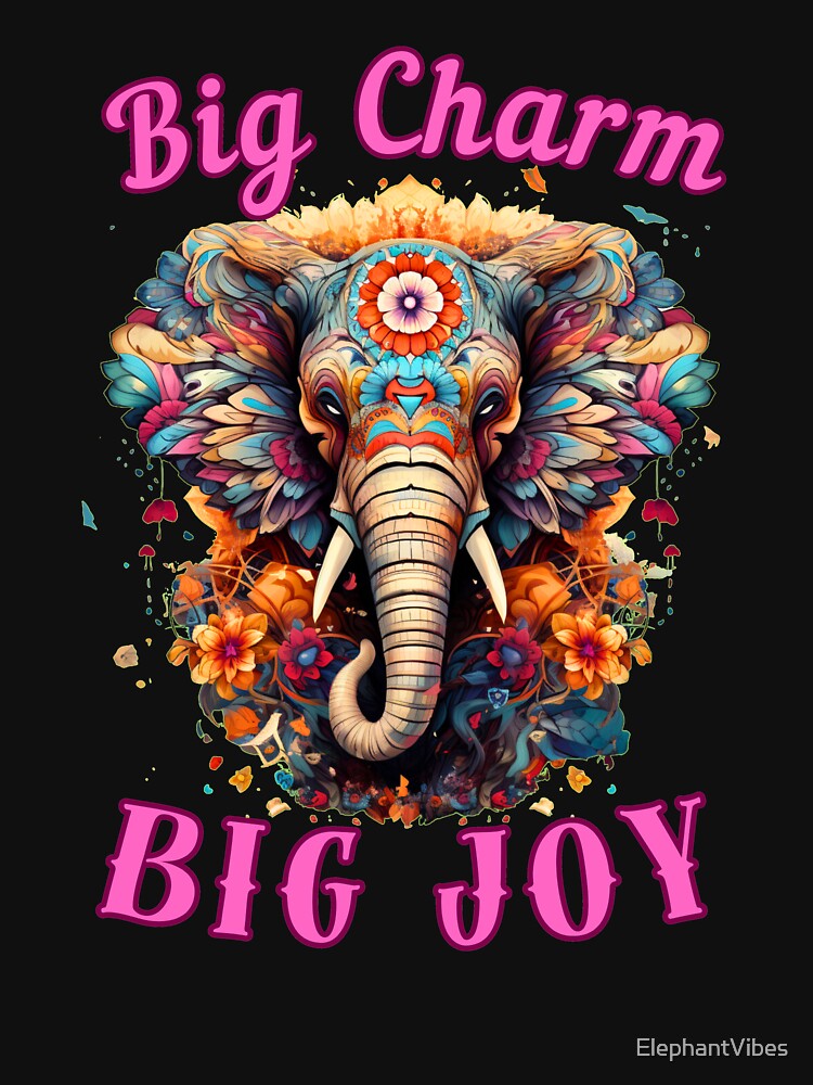 Big Charm, Big Joy. elephant quote by ElephantVibes