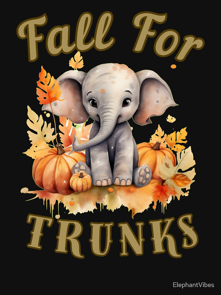 Fall For Trunks. elephant quote by ElephantVibes