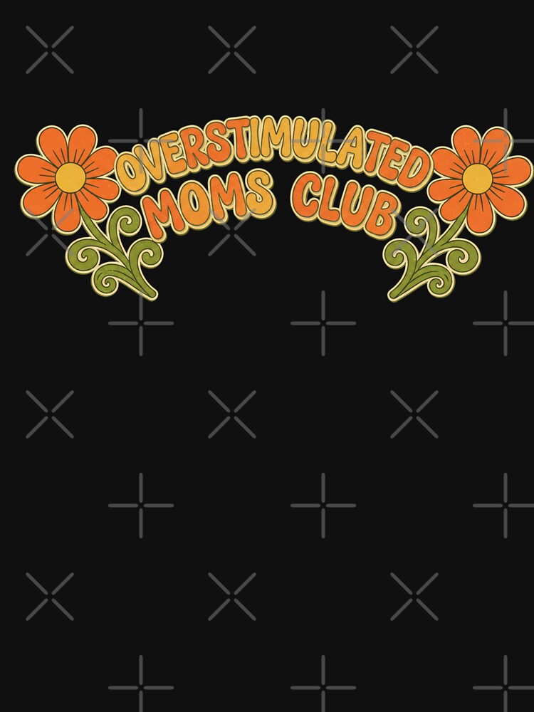 Retro Overstimulated Moms Club Floral 70s Aesthetic by InkRebelprint