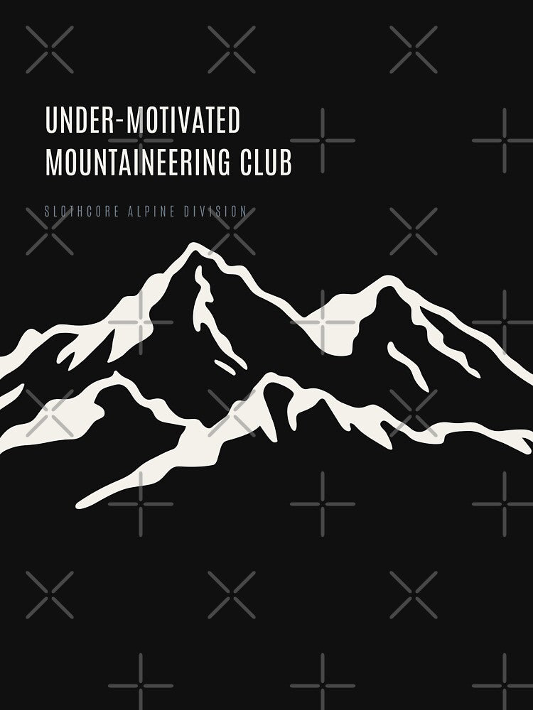Under Motivated Mountaineering Club Ironic Slothcore Minimal Mountain by SlothcoreVibes