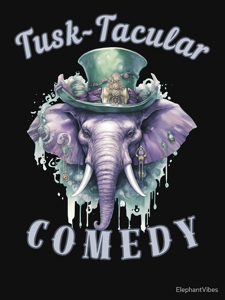 Tusk-Tacular Comedy. elephant quote by ElephantVibes