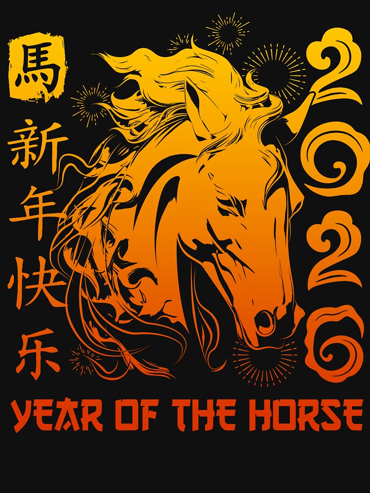 Year Of The Horse 2026 - Chinese Zodiac Sign Year of The Horse by BFrymireP4