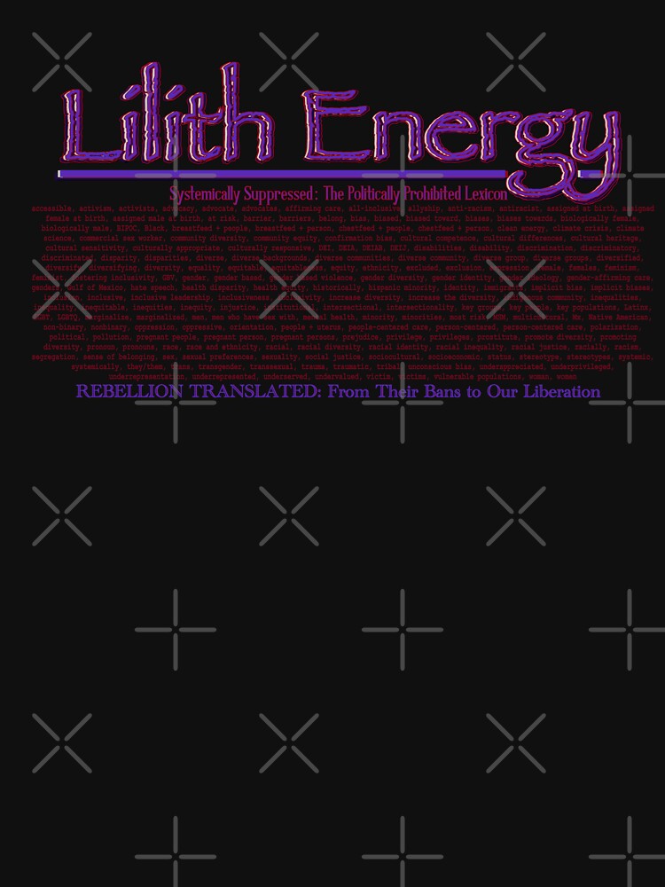 LILITH ENERGY - THE SHADOW BANNED LEXICON OF 2025 by aadventures