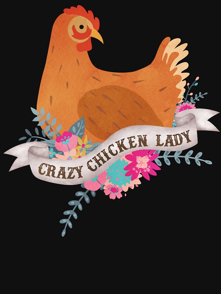 Crazy Chicken Lady by Clara Hollins