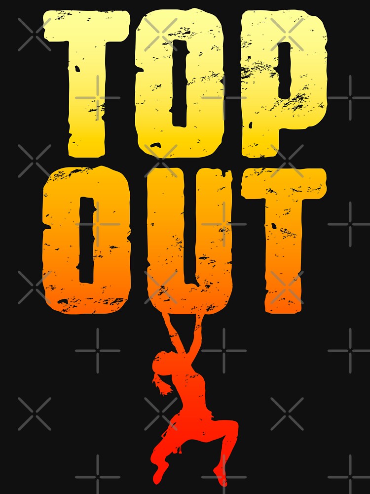 Top Out Rock Climbing Bouldering Funny Climber Girl by GrandeDuc