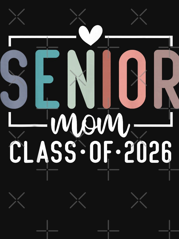 Senior Mom Class of 2026 Proud Mom Of A 2026 Graduate by designerDop