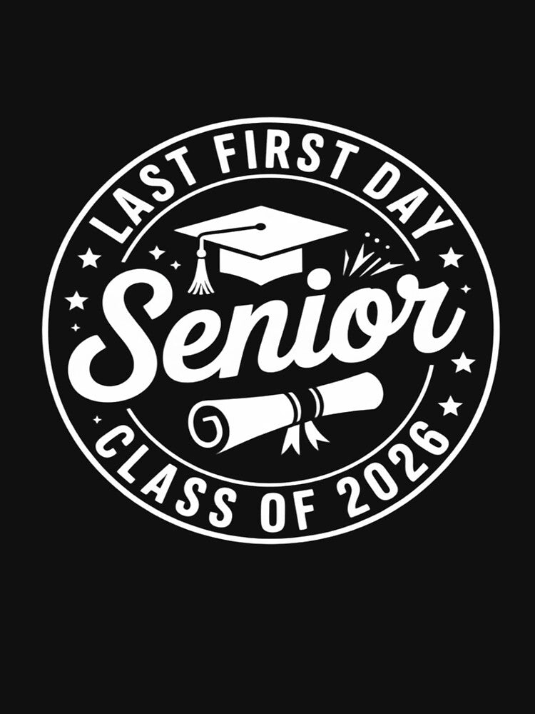 My Last First Day Senior 2026 Class of 2026 Back to School by trinfhri