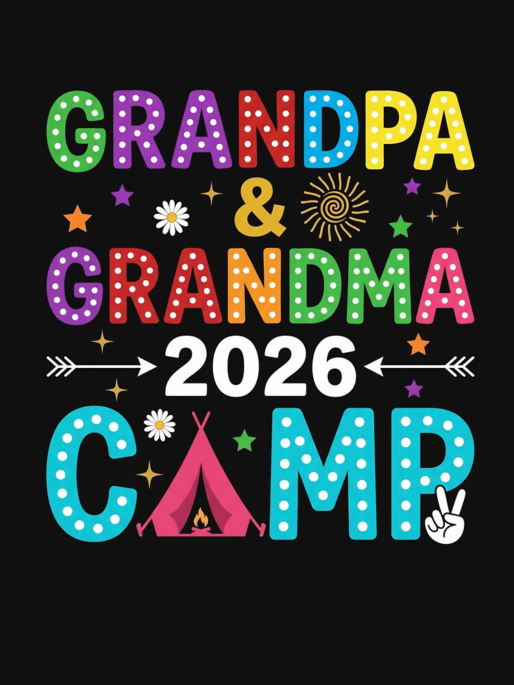 Grandpa & Grandma 2026 Camp Family Grandparents Camping Adventure by SofenArt