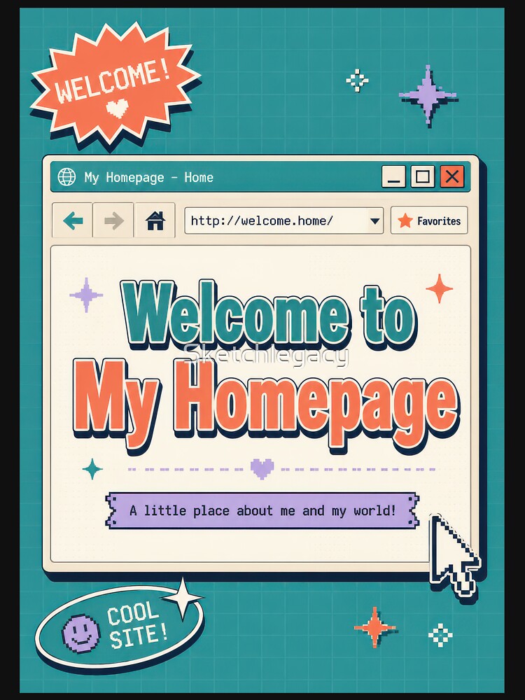 Welcome to My Homepage Retro Web Poster by Sketchlegacy