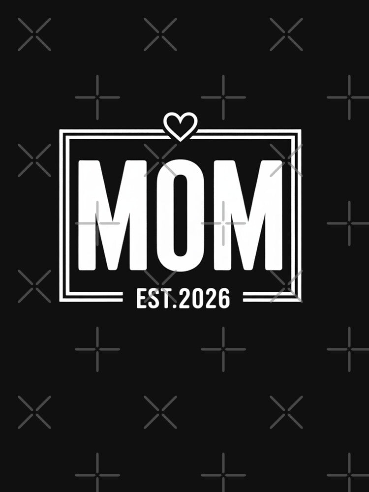 Mom Est 2026 for New Mom Mama Mommy Wife Baby Announcement by FndPardaL