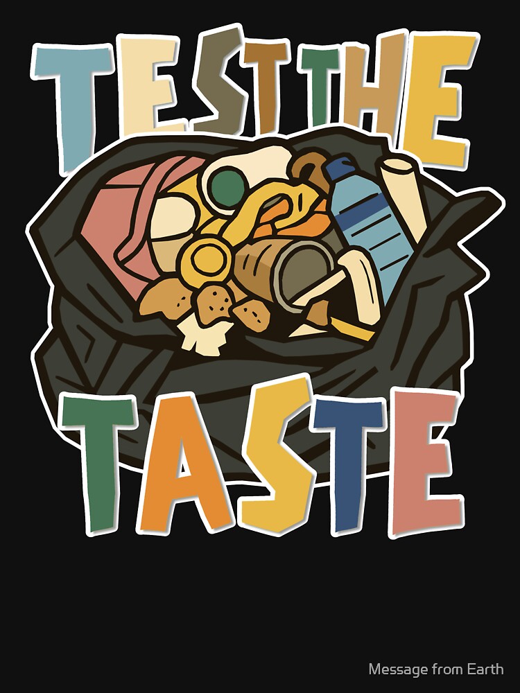 Test The Taste Funny Food Waste Trash Bag Retro Illustration by Message from Earth
