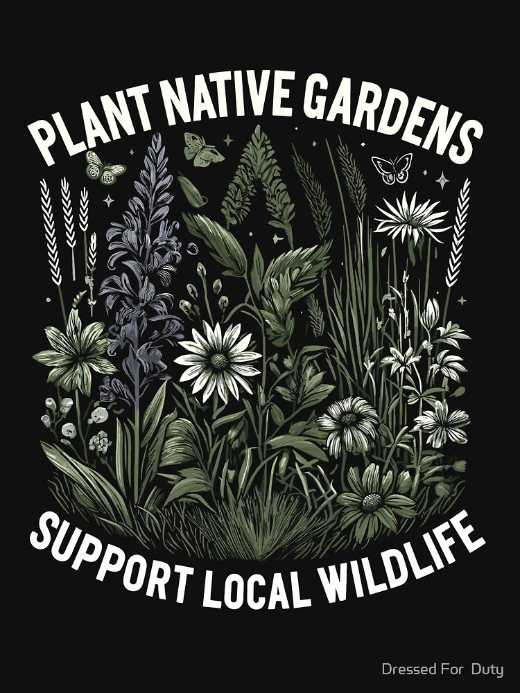 Plant Native Gardens Support Local Wildlife by Dressed For  Duty