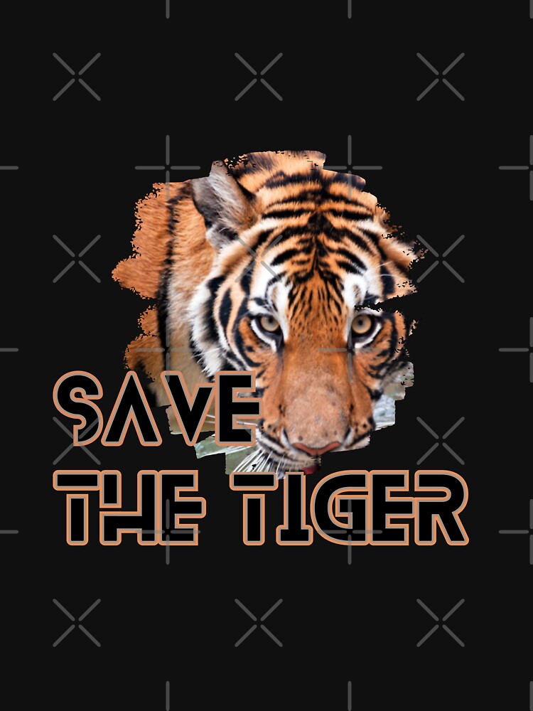 save tiger poster | save tiger t-shirt by KARTICK DUTTA