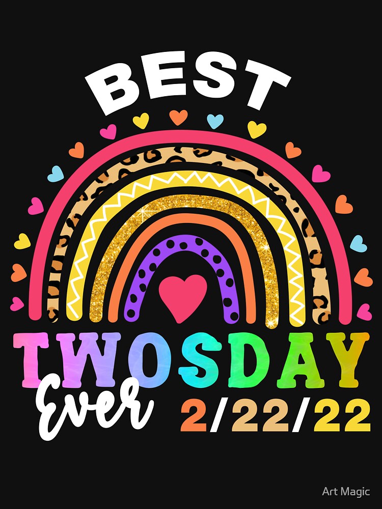 Best Twosday Ever Tuesday February 2/22/22 Teaching 2022 Rainbow by stareongroup