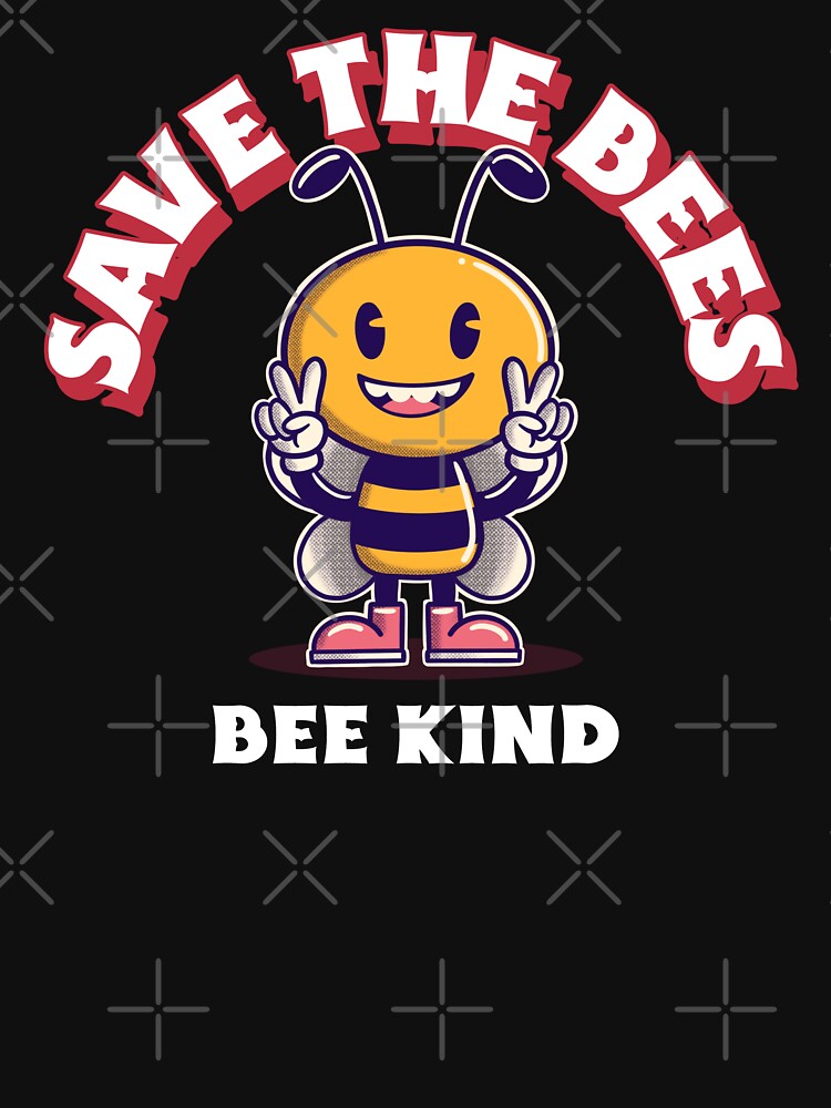 Save The Bees Bee Kind by Salimah Haji