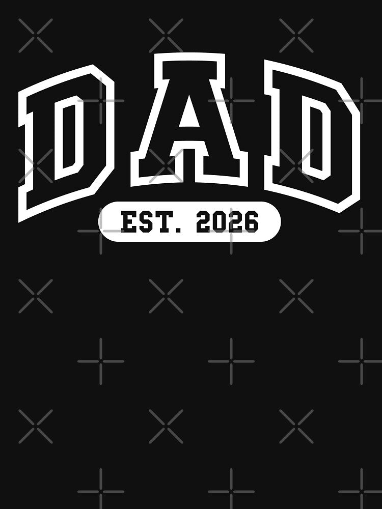 Dad est 2026 Athletic Font design, father's day gift, pregnancy reveal, babymoon gear, 2026 dad era by julexy