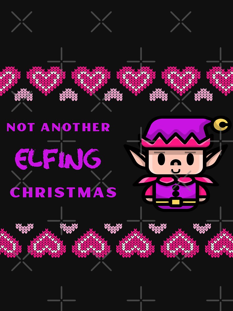 Not Another Elfing Christmas Funny Elf Christmas Design by LMcDs