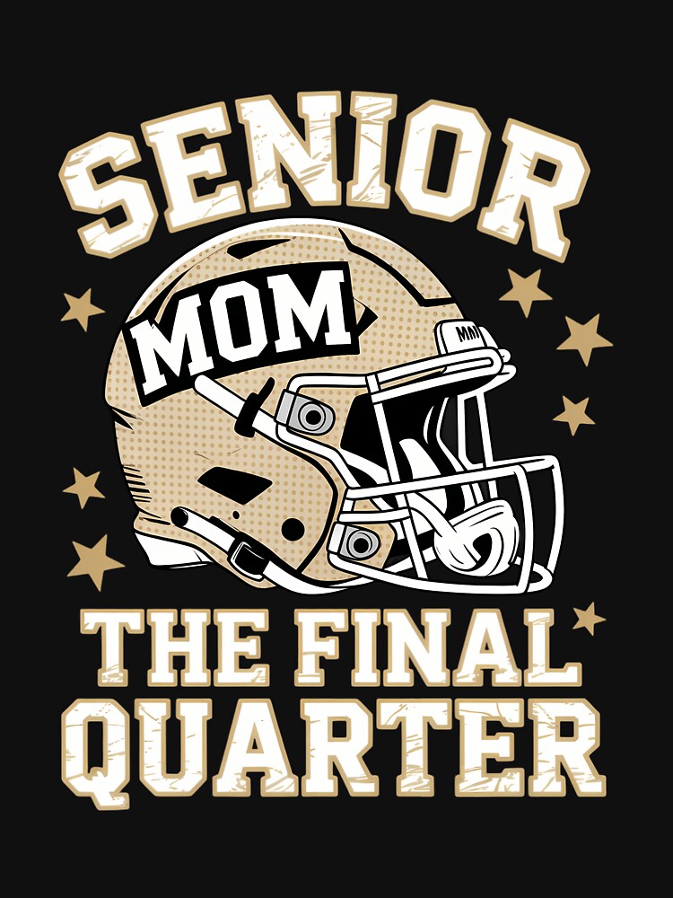 Senior Football Mom 2026 The Final Quarter Class of 2026 by AsteriskDatBArt