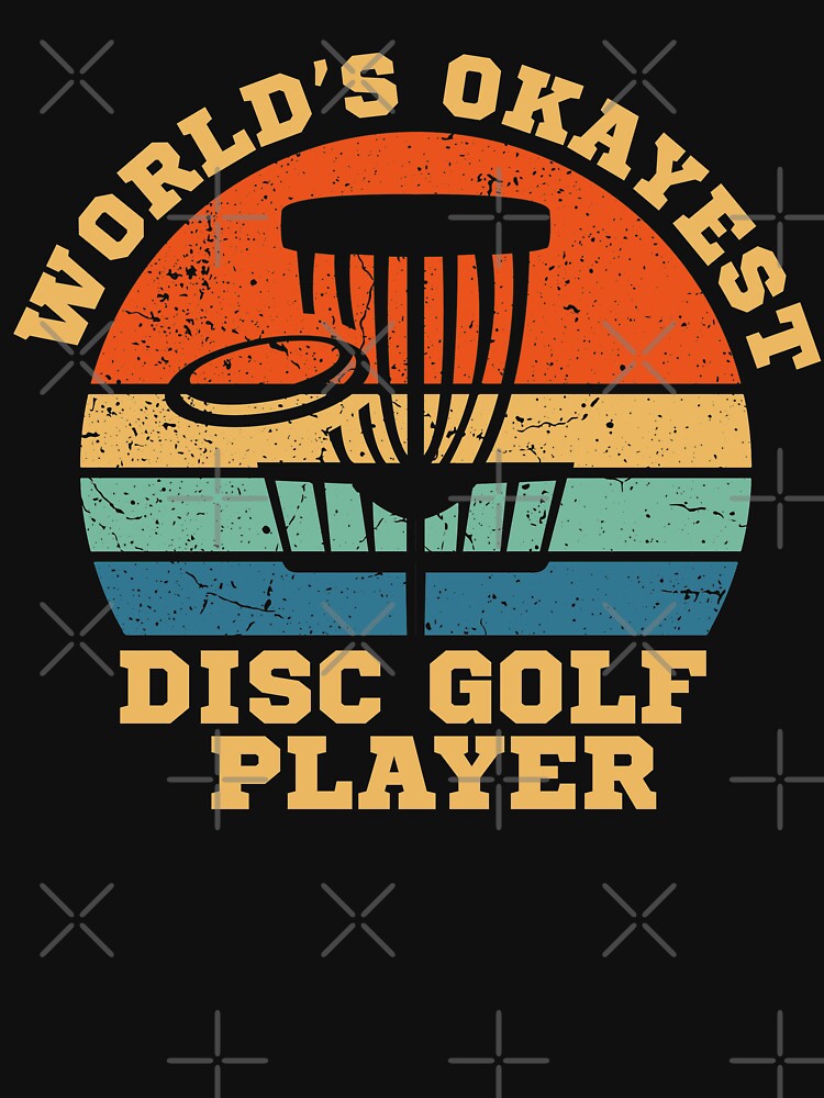 World's Okayest Disc Golf Player by DamnGoodDesign