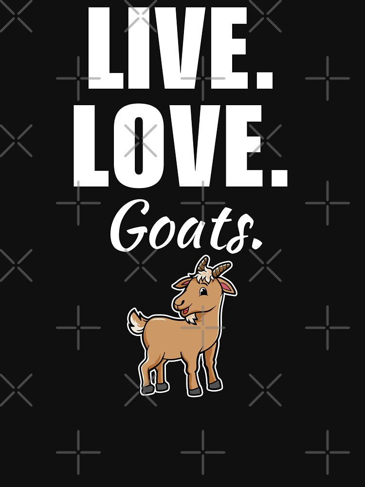 Live, love, goats. Funny goat pet owner saying or quote for goat mom or dad by NBSStore