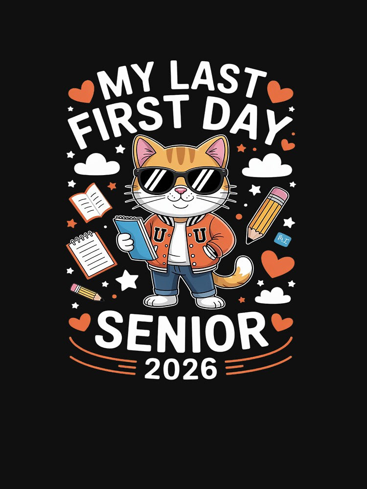 My Last First Day Senior 2026 Cat by HardcoreTour