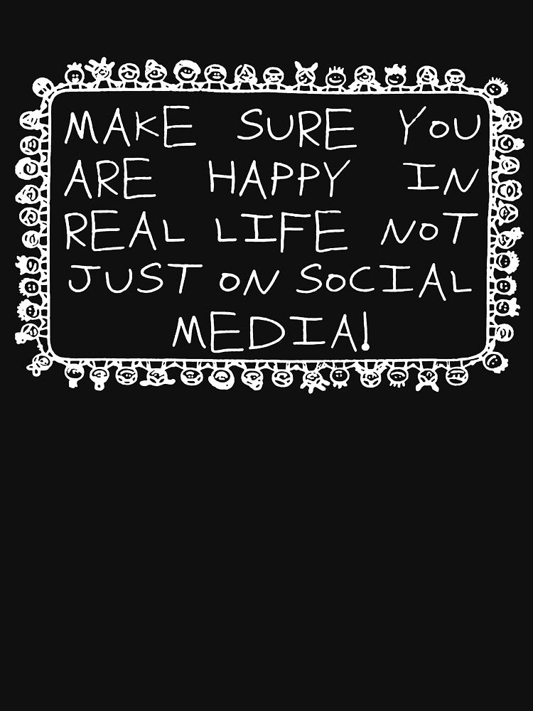 Make Sure You Are Happy In Real Life Quote Art by margamPagenberg
