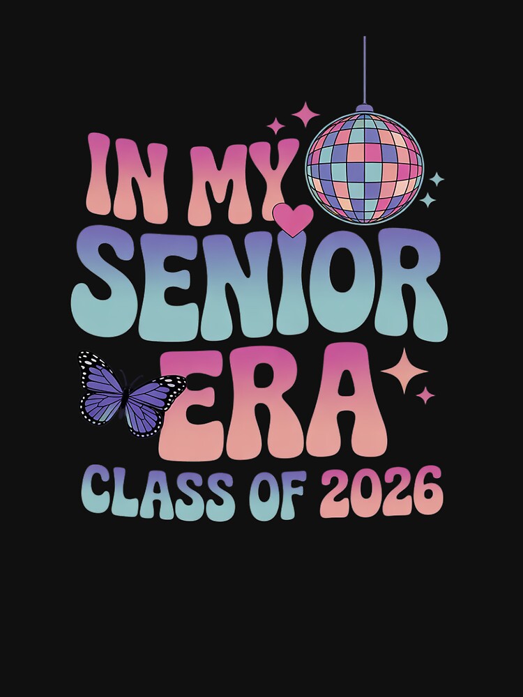 In My Senior Era Class of 2026 Graduate Senior 2026 by MathisBellanger