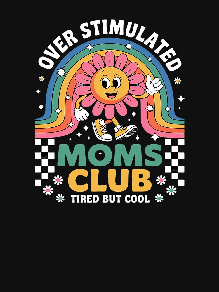 Women Overstimulated Moms Club Groovy Mothers Day0 by SyntaxClaw