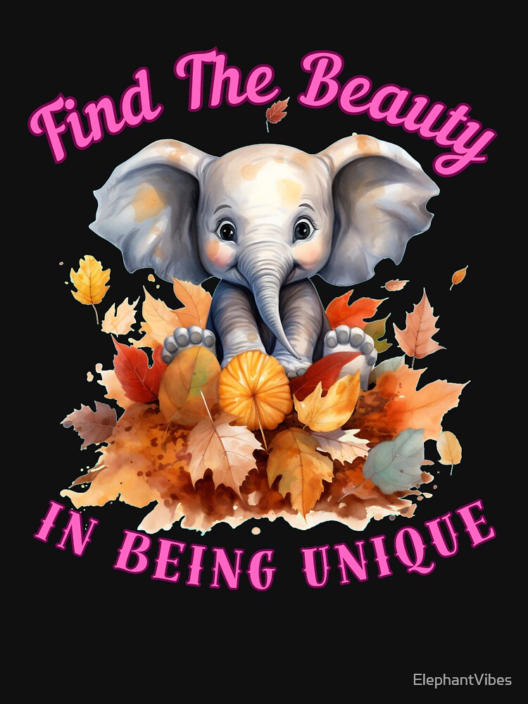 Find The Beauty In Being Unique. elephant saying by ElephantVibes