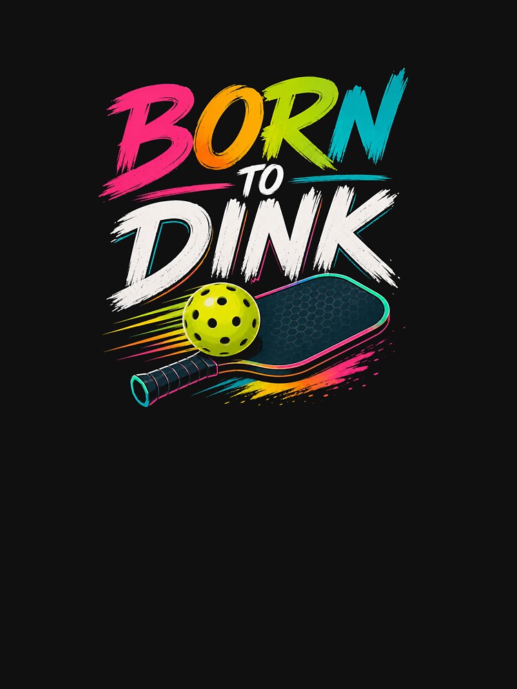 Born To Dink Pickleball Retro Design by Rally Ink Designs