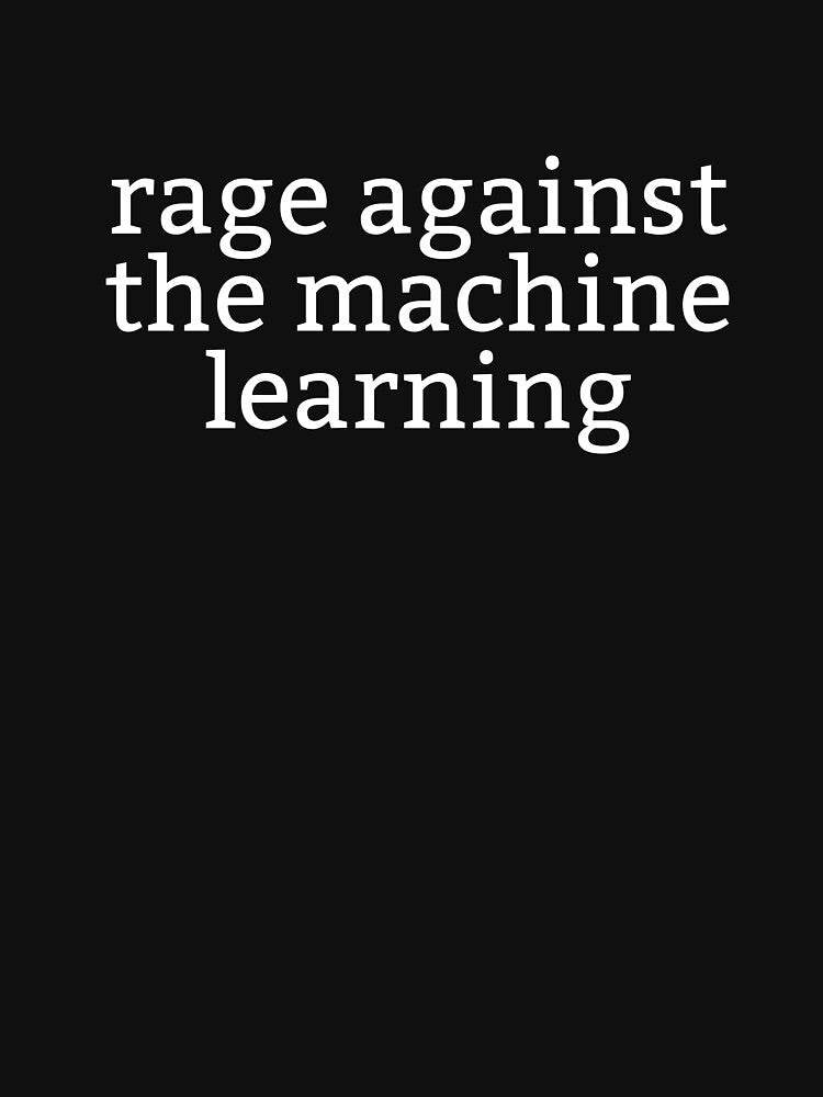 Rage Against The Machine Learning by faridsf