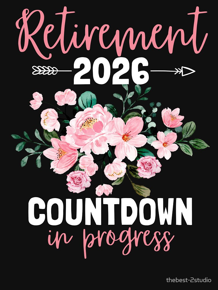 Retirement 2026 Countdown In Progress Floral by thebest-2studio