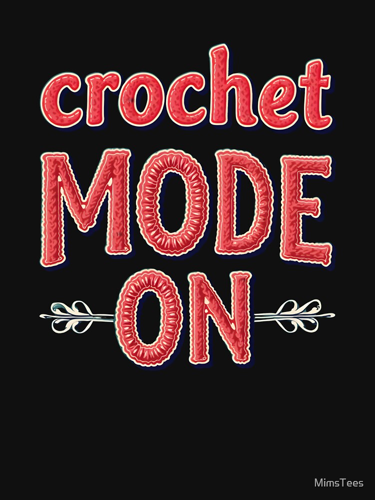 Funny Crochet Lovers Text-based Design by MimsTees